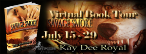 Savage Smoke by Kay Dee Royal