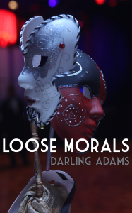 Loose Morals by Darling Adams